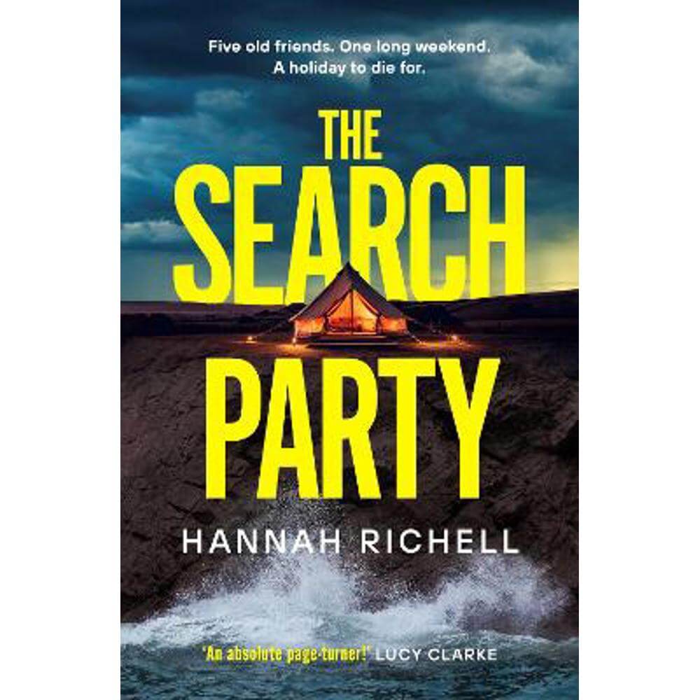 The Search Party: the new Richard and Judy Book Club Pick and most gripping and unputdownable crime thriller of 2024 (Paperback) - Hannah Richell